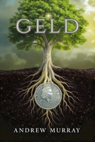 Geld - Gedanken für Gottes Verwalter: Der christliche Klassiker von Andrew Murray auf Deutsch (Andrew Murrays Glaubensleben) (German Edition) 1918219834 Book Cover