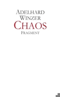 Chaos: Fragment (German Edition) 3759766641 Book Cover