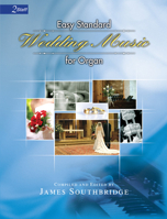 Easy Standard Wedding Music for Organ (2-staff) 0893284521 Book Cover