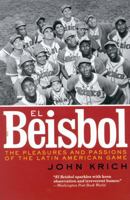 El Beisbol: Travels Through the Pan-American Pastime 0871133032 Book Cover