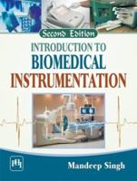 Introduction to Biomedical Instrumentation 8120350235 Book Cover