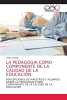 La Pedagogia Como Componente de la Calidad de la Educación 6203872628 Book Cover
