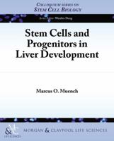 Stem Cells and Progenitors in Liver Development 1615044884 Book Cover