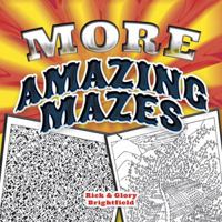 More Amazing Mazes 0486498964 Book Cover