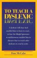 To Teach a Dyslexic 1564000044 Book Cover