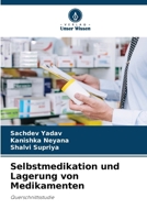 Selbstmedikation und Lagerung von Medikamenten (German Edition) 6208564255 Book Cover