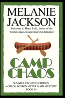 Camp Chaos: A Chloe Boston Mystery 1490467645 Book Cover