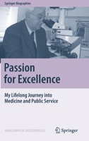 Passion for Excellence: My Lifelong Journey into Medicine and Public Service 303114130X Book Cover