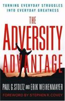 The Adversity Advantage: Turning Everyday Struggles Into Everyday Greatness 0743290224 Book Cover
