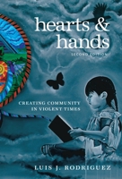 Hearts and Hands: Creating Community in Violent Times 1583225641 Book Cover