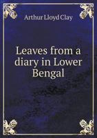 Leaves from a diary in Lower Bengal 1018598499 Book Cover