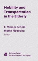 Mobility and Transportation in the Elderly 0826113095 Book Cover