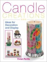 Candle Creations: Ideas for Decoration and Display