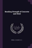 Bonding Strength of Concrete and Steel 1378753240 Book Cover