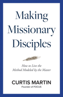 Making Missionary Disciples 1681927098 Book Cover