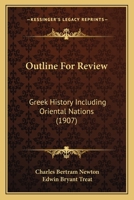 Outline For Review: Greek History Including Oriental Nations 1143221583 Book Cover