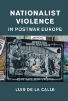 Nationalist Violence in Postwar Europe 1107024102 Book Cover