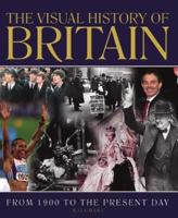 The Visual History of Britain 1844421538 Book Cover