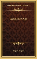 Long Ever Ago 1434461033 Book Cover