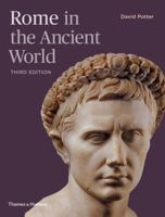 Rome in the Ancient World: From Romulus to Justinian 0500251525 Book Cover