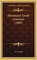 Elementary Greek Grammar 1164830198 Book Cover
