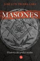 Los masones en México 6071123577 Book Cover