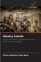 Idealny katolik (Polish Edition) 6205524937 Book Cover