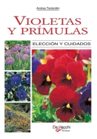 Violetas y prímulas: Cultivo, cuidados y variedades (Spanish Edition) 1639195181 Book Cover