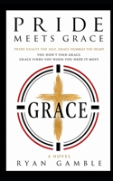 Pride meets Grace (Addiction meets Grace) B0H7C18DNN Book Cover