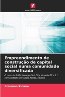 Empreendimento de construção de capital social numa comunidade diversificada (Portuguese Edition) 6207775651 Book Cover