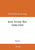 Rose, femme libre (1880-1943) (French Edition) 2414603941 Book Cover