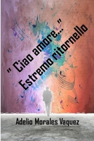 "Ciao amore ..." Ultimo ritornello (Italian Edition) B0DQWR9G29 Book Cover