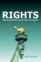 Rights: Rediscovering Our Means To Liberty 0473503328 Book Cover