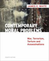 Contemporary Moral Problems: War, Terrorism, Torture and Assassination 1111523517 Book Cover