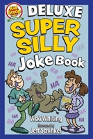 Deluxe Super Silly Joke Book 1641242507 Book Cover