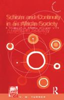 Schism and Continuity in an African Society: A Study of Ndembu Village Life (Classic Reprint Series) 0719010381 Book Cover