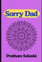 Sorry Dad B0FRYY7MKM Book Cover