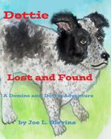 Dottie Lost and Found: Dottie's Story 1499324197 Book Cover