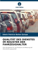Qualität Des Dienstes Im Register Der Fahrzeughalter (German Edition) 6200676178 Book Cover