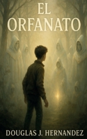 EL ORFANATO (Spanish Edition) 6280188884 Book Cover