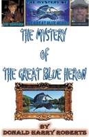 The Mystery Of The Great Blue Heron B09MD9SBF1 Book Cover