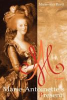 Marie-Antoinette's Present 2981214349 Book Cover