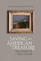 Saving an American Treasure: The Story of Vista House 1495907007 Book Cover