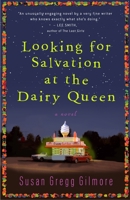 Looking for Salvation at the Dairy Queen 0307395014 Book Cover