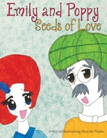 Emily & Poppy : Seeds of Faith 1647736366 Book Cover