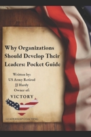 Why Organizations Should Develop Their Leaders: Pocket Guide B0CVTD6N5F Book Cover