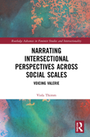 Narrating Intersectional Perspectives Across Social Scales: Voicing Valerie 0367545969 Book Cover