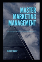 Master Marketing Management: the study of online consumer behavior null Book Cover