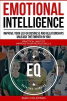 Emotional Intelligence : Improve Your EQ For Business And Relationships | Unleash The Empath In You 1719846073 Book Cover