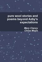 pure wool stories and poems beyond Azby's expectations 1387411896 Book Cover